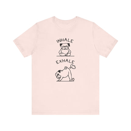 Inhale Exhale Pug Yoga Tee, Funny Yoga Pug Tshirt