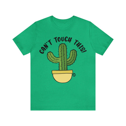 Can't Tough This Cactus Unisex Tee