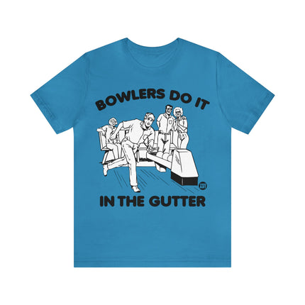 Bowlers Do It In The Gutter Unisex Tee