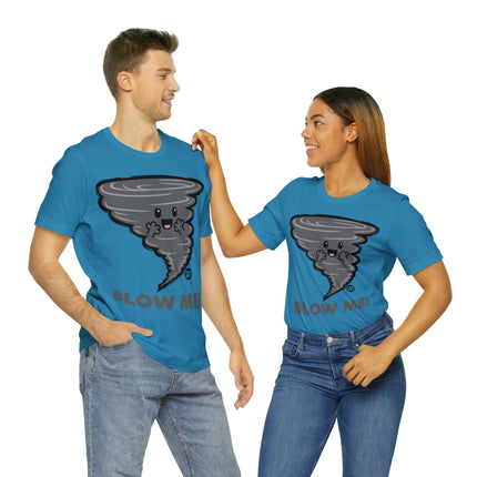 Blow Me Tornado Unisex Tee