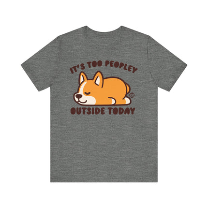 Cute "TOO PEOPLEY OUTSIDE" Tee Shirt