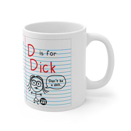 D for Dick Ceramic Mug