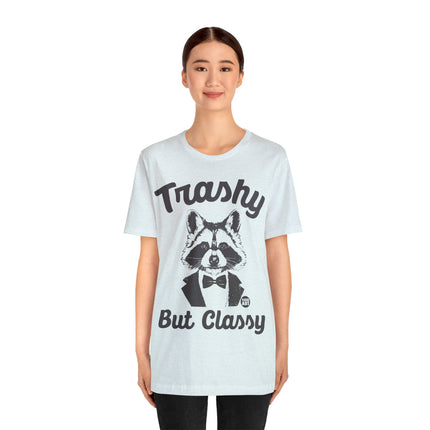 Trashy But Classy Unisex Short Sleeve Tee