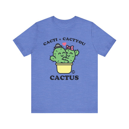 Cacti and Catyou Cactus Tshirt