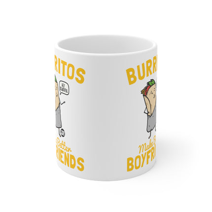 Burritos Better Boyfriends Ceramic Mug