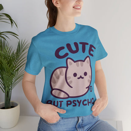 Cute But Psycho Unisex Tee