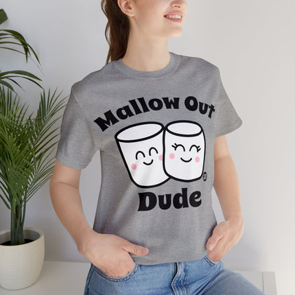 Mallow Out Dude Unisex Short Sleeve Tee