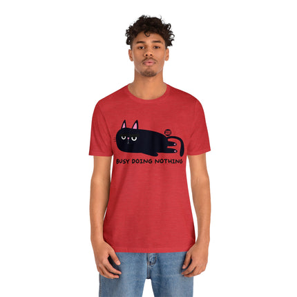 Busy Doing Nothing Unisex Tee