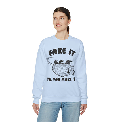 Fake It Till You Make It Possum Crewneck Sweatshirt