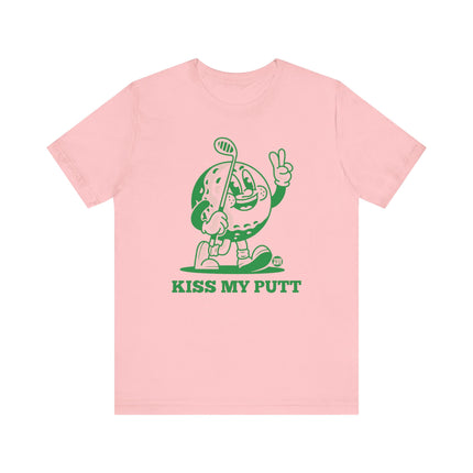 Kiss My Putt Golf Tshirt