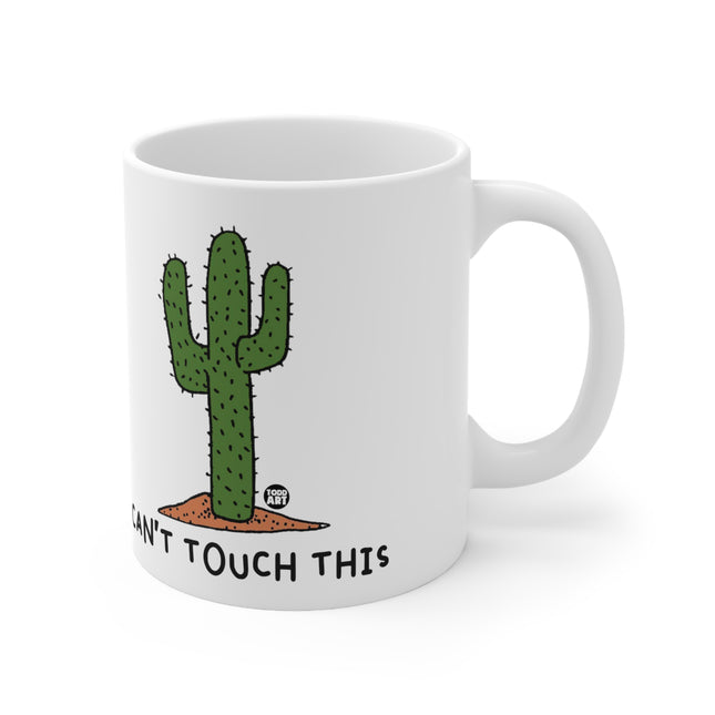Cant Touch This Ceramic Mug