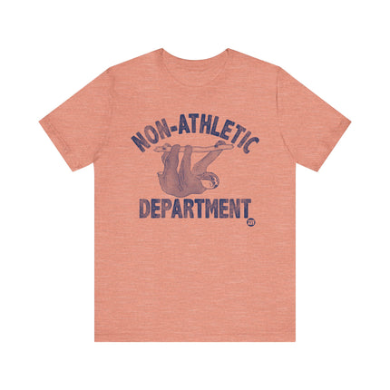 Funny "NON ATHLETIC DEPT" SLOTH Tee Shirt