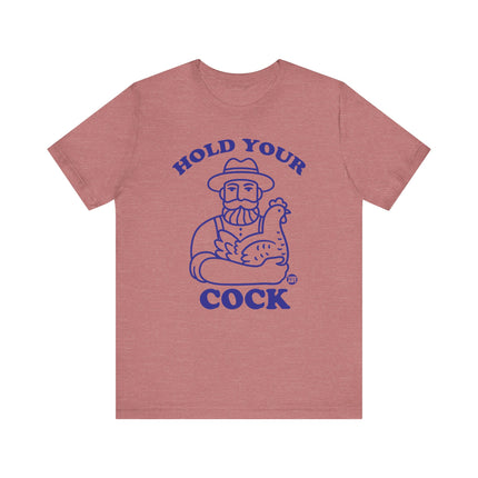 Hold Your Cock Tee, Funny Farmer Chicken Tee, Funny Chicken Pun Tee