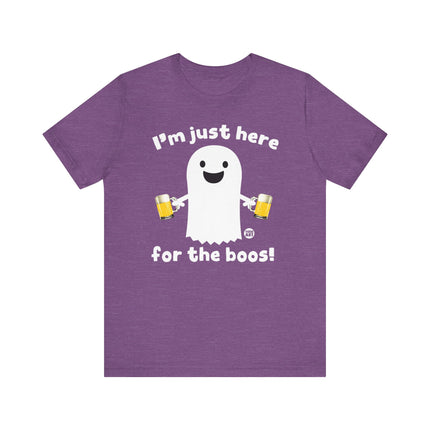 Just Here For The Boos Tshirt