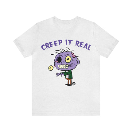 Creep It Real Zombie Unisex Tee