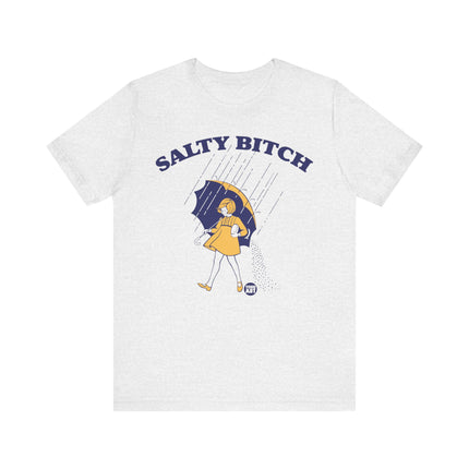 Salty Bitch Tee