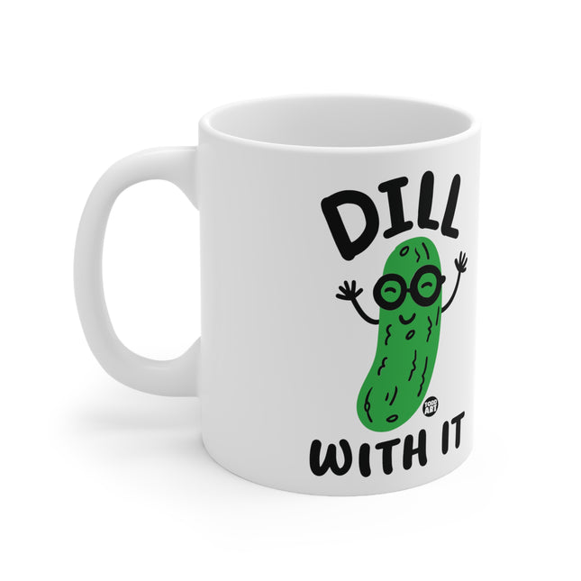 Dill With It Ceramic Mug