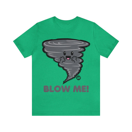 Blow Me Tornado Unisex Tee