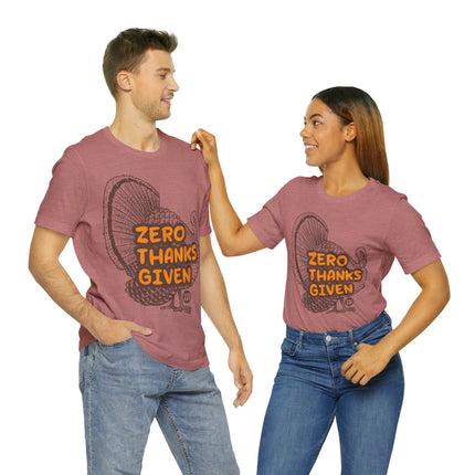 Zero Thanks Given Turkey Unisex Short Sleeve Tee