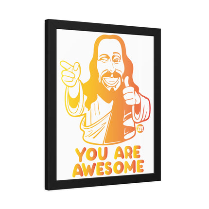 You Are Awesome Jesus Posters