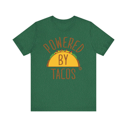 Funny "POWERED BY TACOS" Tee Shirt