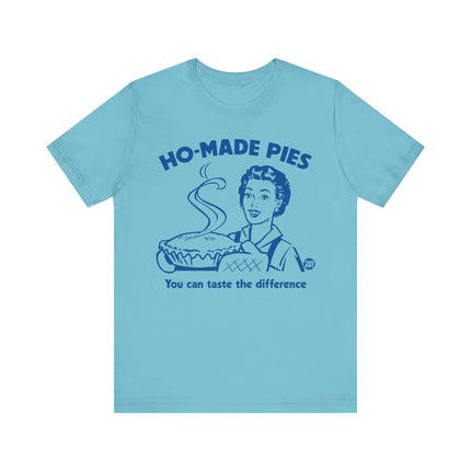 Ho-Made Pies Tshirt