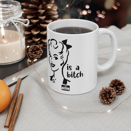 karma a bitch Ceramic Mug