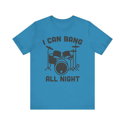 I Can Bang All Night Drums Tshirt