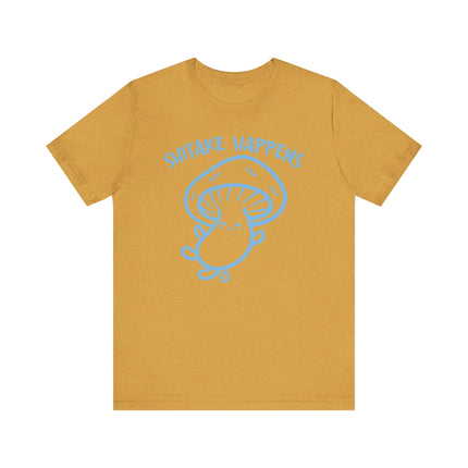 Cute "SHITAKE HAPPENS" Mushroom Tee Shirt