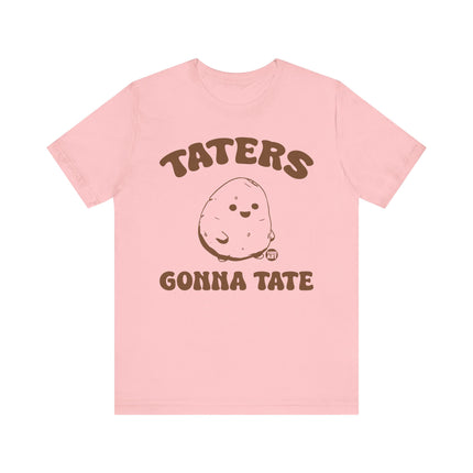 Taters Gonna Tate Tee