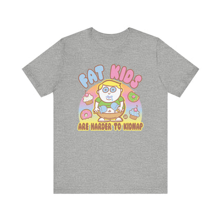 Fat Kids Harder to Kidnap Tshirt, Cute Fat Kids Harder to Kidnap Drawing Tee