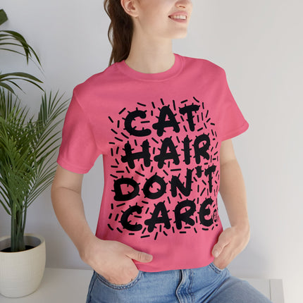 Cat Hair Don't Care Unisex Tee