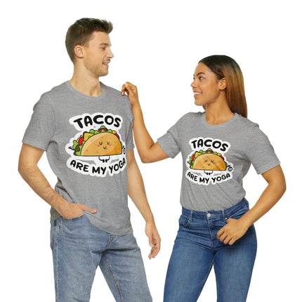 Tacos Are My Yoga Unisex Short Sleeve Tee