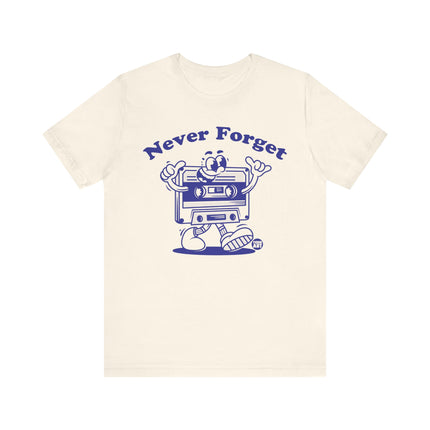 Never Forget Cassette Tape Retro Tee