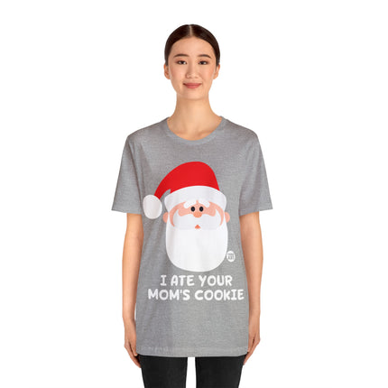 Santa Ate Moms Cookie Unisex Tee