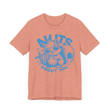 Cute "NUTS ABOUT YOU" SQUIRREL Tee Shirt