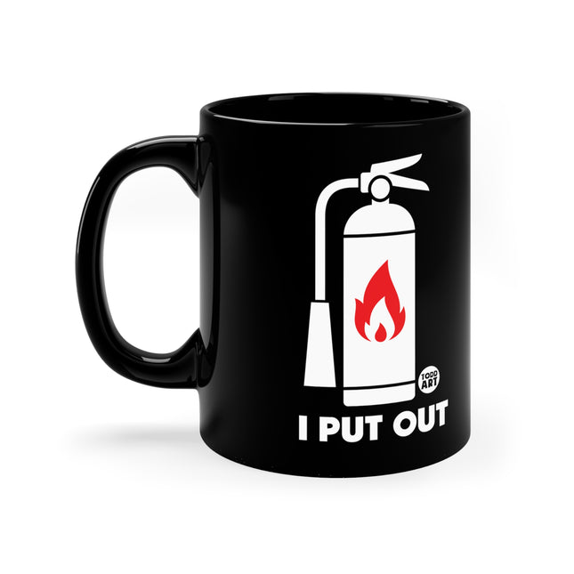 I Put Out Extinguisher Mug