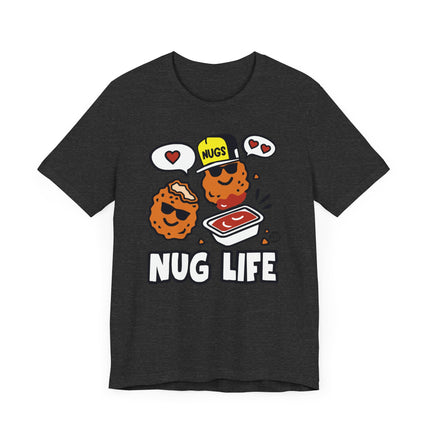 Funny "NUG LIFE" SAUCE Tee Shirt