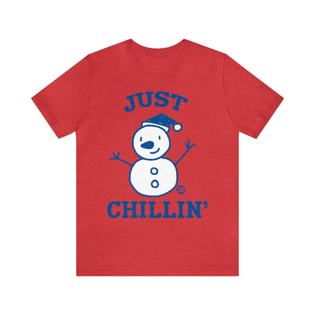 Just Chillin Snowman Xmas Unisex Tee