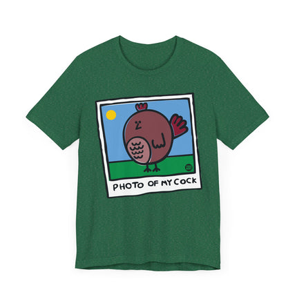 Funny "PHOTO OF MY COCK" Tee Shirt