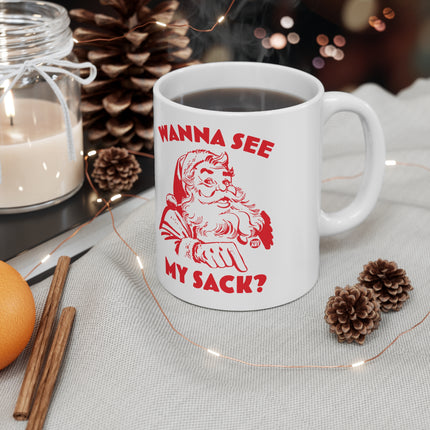 Wanna See My Sack Santa Ceramic Mug