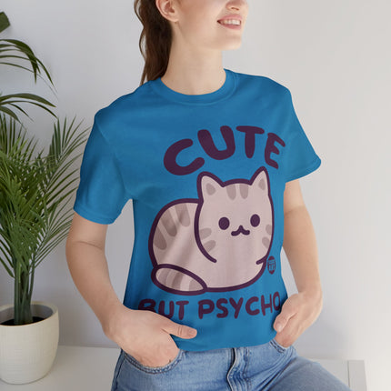 Cute But Psycho Unisex Tee