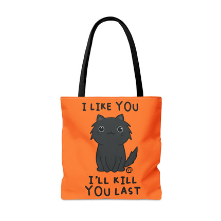 I Like You I'll Kill You Last Cat Tote Bag