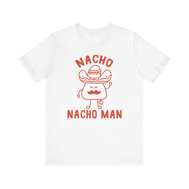 Funny "NACHO MAN" Tee Shirt
