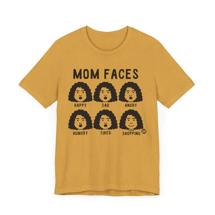 Funny "MOM FACES" Tee Shirt