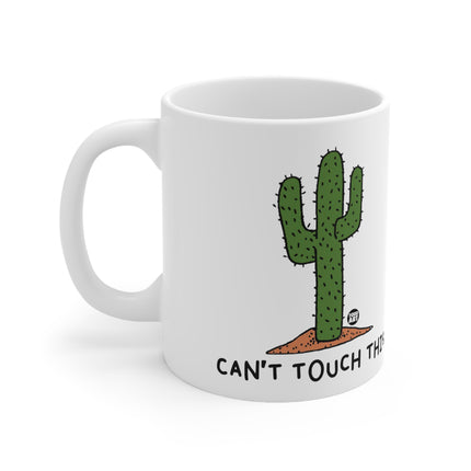 Cant Touch This Ceramic Mug