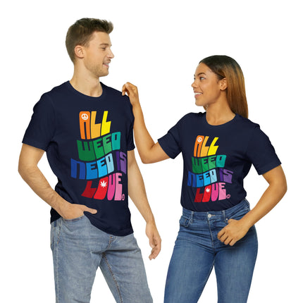 All Weed Need Is Love Unisex Tee