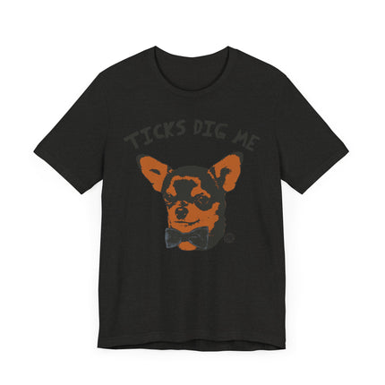 Funny "TICKS DIG ME " Tee Shirt