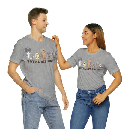 Total Sit Show Dogs Unisex Short Sleeve Tee