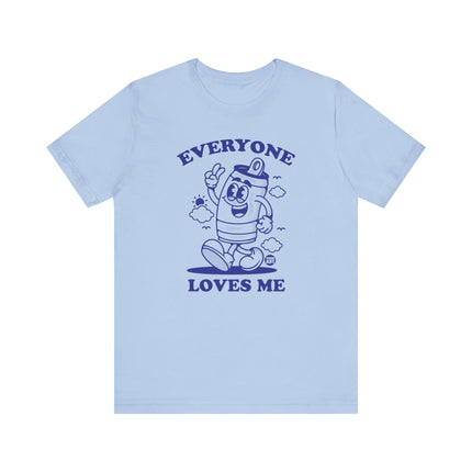 Everyone Loves Me Beer Tee